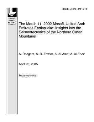 The March 11, 2002 Masafi, United Arab Emirates Earthquake: Insights into the Seismotectonics of the Northern Oman Mountains