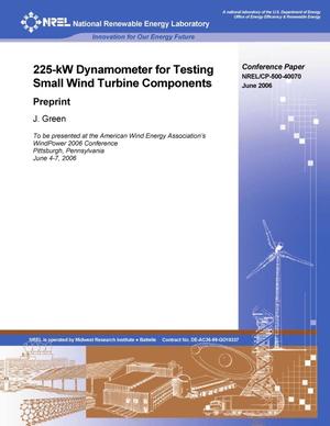 225-kW Dynamometer for Testing Small Wind Turbine Components: Preprint