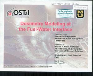 Dosimetry Modeling at the Fuel-Water Interface