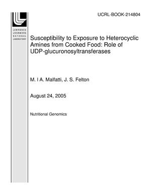 Susceptibility to Exposure to Heterocyclic Amines from Cooked Food: Role of UDP-glucuronosyltransferases