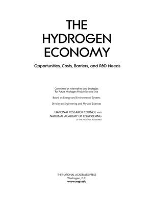 The Hydrogen Economy: Opportunities, Costs, Barriers, and R&D Needs