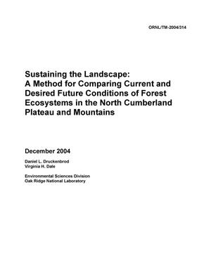 Sustaining the Landscape: A Method for Comparing Current and Desired Future Conditions of Forest Ecosystems in the North Cumberland Plateau and Mountains