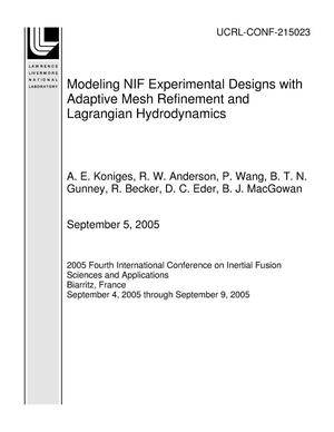 Modeling NIF Experimental Designs with Adaptive Mesh Refinement and Lagrangian Hydrodynamics