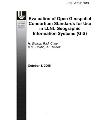 Evaluation of Open Geospatial Consortium Standards fur Use In LLNL Geographic Information Systems (GIS)