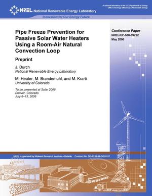 Pipe Freeze Prevention for Passive Solar Water Heaters Using a Room-Air Natural Convection Loop: Preprint