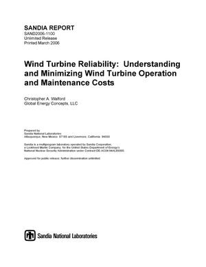 Wind turbine reliability :understanding and minimizing wind turbine operation and maintenance costs.