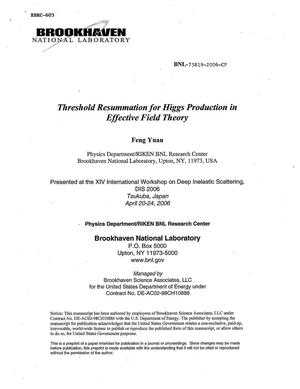 THRESHOLD RESUMMATION FOR HIGGS PRODUCTION IN EFFECTIVE FIELD THEORY.