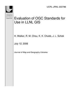 Evaluation of OGC Standards for Use in LLNL GIS