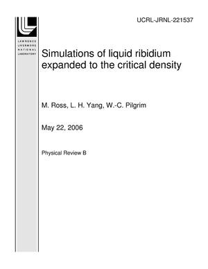 Simulations of liquid ribidium expanded to the critical density