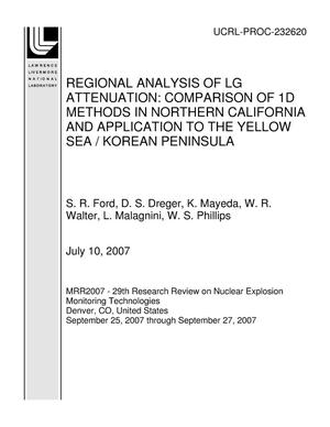 REGIONAL ANALYSIS OF LG ATTENUATION: COMPARISON OF 1D METHODS IN NORTHERN CALIFORNIA AND APPLICATION TO THE YELLOW SEA / KOREAN PENINSULA