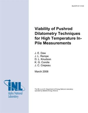 Viability of Pushrod Dilatometry Techniques for High Temperature In-Pile Measurements