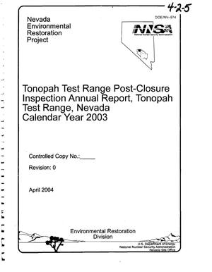 Tonopah Test Range Post-Closure Inspection Annual Report, Tonopah Test Range, Nevada, Calendar Year 2003