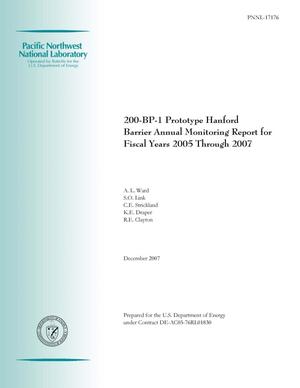 200-BP-1 Prototype Hanford Barrier Annual Monitoring Report for Fiscal Years 2005 Through 2007