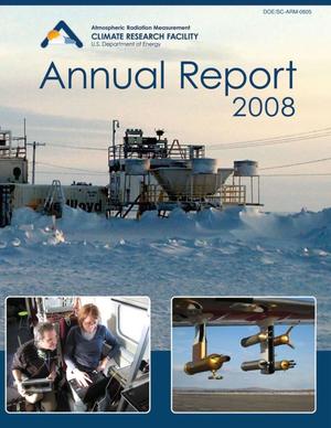 Atmospheric Radiation Measurement Climate Research Facility (ACRF) Annual Report 2008