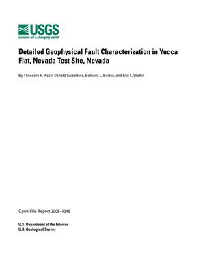 Detailed Geophysical Fault Characterization in Yucca Flat, Nevada Test Site, Nevada