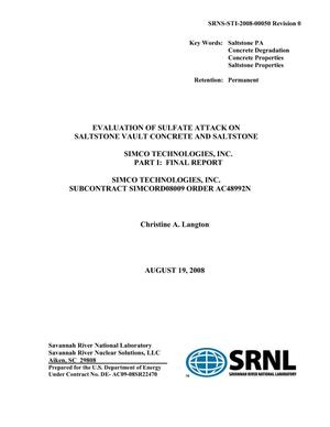 EVALUATION OF SULFATE ATTACK ON SALTSTONE VAULT CONCRETE AND SALTSTONESIMCO TECHNOLOGIES, INC. PART1 FINAL REPORT