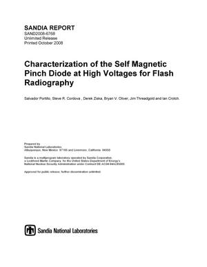 Characterization of the self magnetic pinch diode at high voltages for flash radiography.