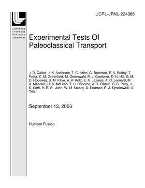 Experimental Tests Of Paleoclassical Transport