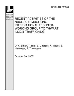 RECENT ACTIVITIES OF THE NUCLEAR SMUGGLING INTERNATIONAL TECHNICAL WORKING GROUP TO THWART ILLICIT TRAFFICKING