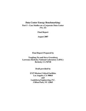 Data Center Energy Benchmarking: Part 5 - Case Studies on aCorporate Data Center (No. 22)