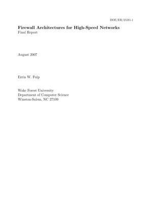 Firewall Architectures for High-Speed Networks: Final Report