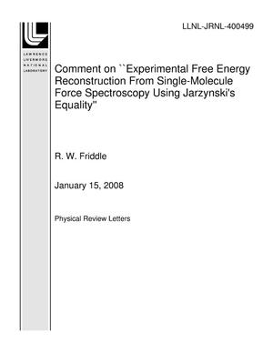Comment on ``Experimental Free Energy Reconstruction From Single-Molecule Force Spectroscopy Using Jarzynski's Equality''