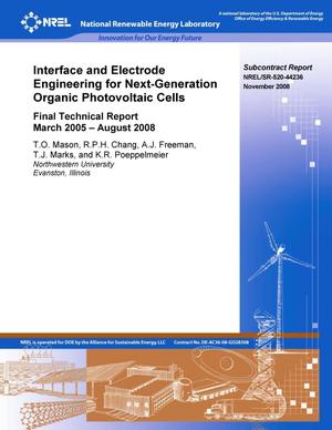 Interface and Electrode Engineering for Next-Generation Organic Photovoltaic Cells: Final Technical Report, March 2005 - August 2008