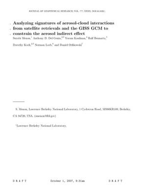 Analyzing signatures of aerosol-cloud interactions from satelliteretrievals and the GISS GCM to constrain the aerosol indirecteffect