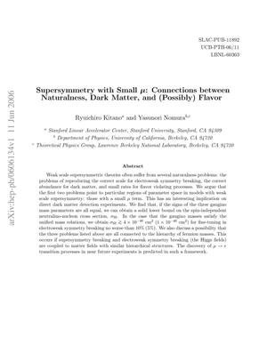 Supersymmetry with Small mu: Connections between Naturalness, DarkMatter, and (Possibly) Flavor