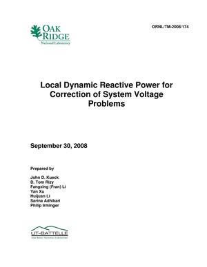 Local Dynamic Reactive Power for Correction of System Voltage Problems
