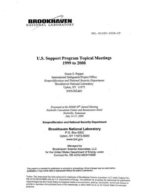 US Support Program Topical Meetings 1999 to 2008