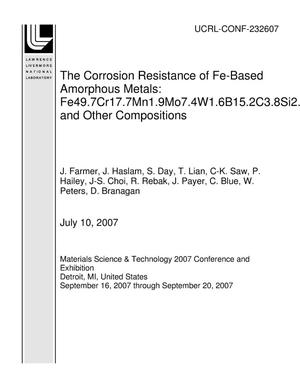 The Corrosion Resistance of Fe-Based Amorphous Metals: Fe49.7Cr17.7Mn1.9Mo7.4W1.6B15.2C3.8Si2.4 and Other Compositions