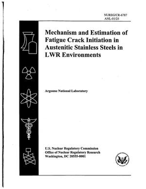 Mechanism and Estimation of Fatigue Crack Initiation in Austenitic Stainless Steels in LWR Environments.