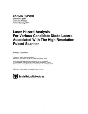 Laser hazard analysis for various candidate diode lasers associated with the high resolution pulsed scanner.