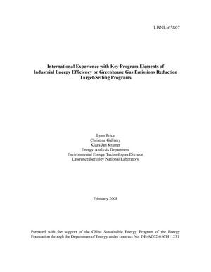 International Experience with Key Program Elements of IndustrialEnergy Efficiency or Greenhouse Gas Emissions Reduction Target-SettingPrograms