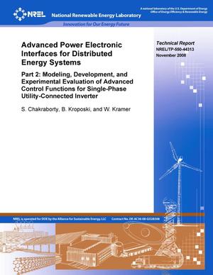 Advanced Power Electronic Interfaces for Distributed Energy Systems, Part 2: Modeling, Development, and Experimental Evaluation of Advanced Control Functions for Single-Phase Utility-Connected Inverter