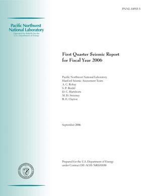 First Quarter Seismic Report for Fiscal Year 2006