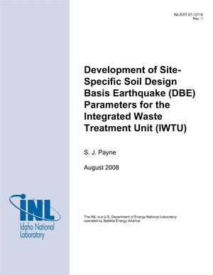 Development of Site-Specific Soil Design Basis Earthquake (DBE) Parameters for the Integrated Waste Treatment Unit (IWTU)