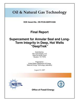 Supercement for Annular Seal and Long-Term Integrity in Deep, Hot Wells "DeepTrek"