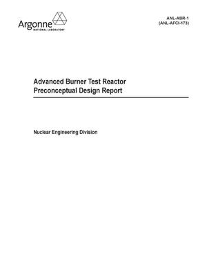 Advanced Burner Test Reactor Preconceptual Design Report.