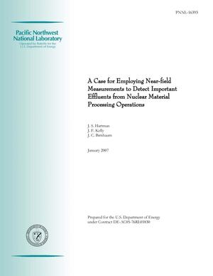 A Case for Employing Near-field Measurements to Detect Important Effluents from Nuclear Material Processing Operations