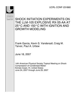 SHOCK INITIATION EXPERIMENTS ON THE LLM-105 EXPLOSIVE RX-55-AA AT 25?C AND 150?C WITH IGNITION AND GROWTH MODELING