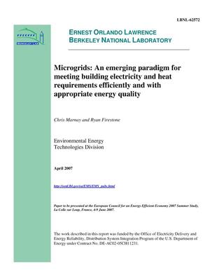 Microgrids: An emerging paradigm for meeting building electricityand heat requirements efficiently and with appropriate energyquality