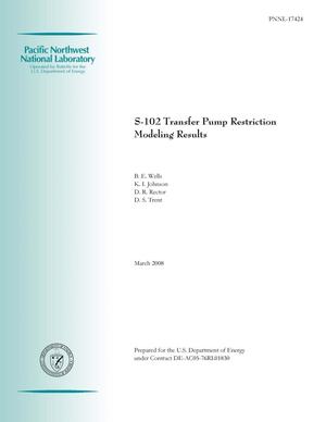 S-102 Transfer Pump Restriction Modeling Results