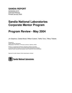 Sandia National Laboratories corporate mentor program : program review, May 2004.