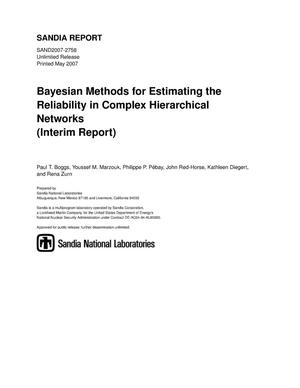 Bayesian methods for estimating the reliability in complex hierarchical networks (interim report).