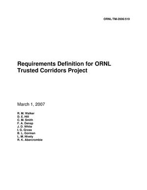 Requirements Definition for ORNL Trusted Corridors Project