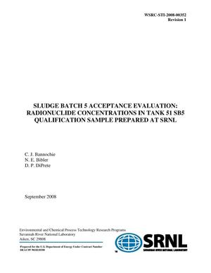 SLUDGE BATCH 5 ACCEPTANCE EVALUATION RADIONUCLIDE CONCENTRATIONS IN TANK 51 SB5 QUALIFICATION SAMPLE PREPARED AT SRNL