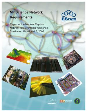 Nuclear Physics Science Network Requirements Workshop, May 2008 - Final Report