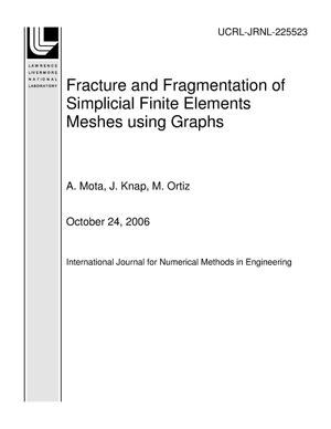 Fracture and Fragmentation of Simplicial Finite Elements Meshes using Graphs